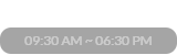 1800.9356 - 09:00 AM ~ 06:00 PM